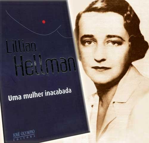 Editoras lan&ccedil;am autobiografias de llian Hellman