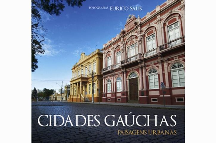 J&aacute; no ano passado &acute;Cidades Ga&uacute;chas - Paisagens Urbanas&acute; trouxe 28 cidades hist&oacute;ricas ga&uacute;chas e seu patrim&ocirc;nio arquitet&ocirc;nico
