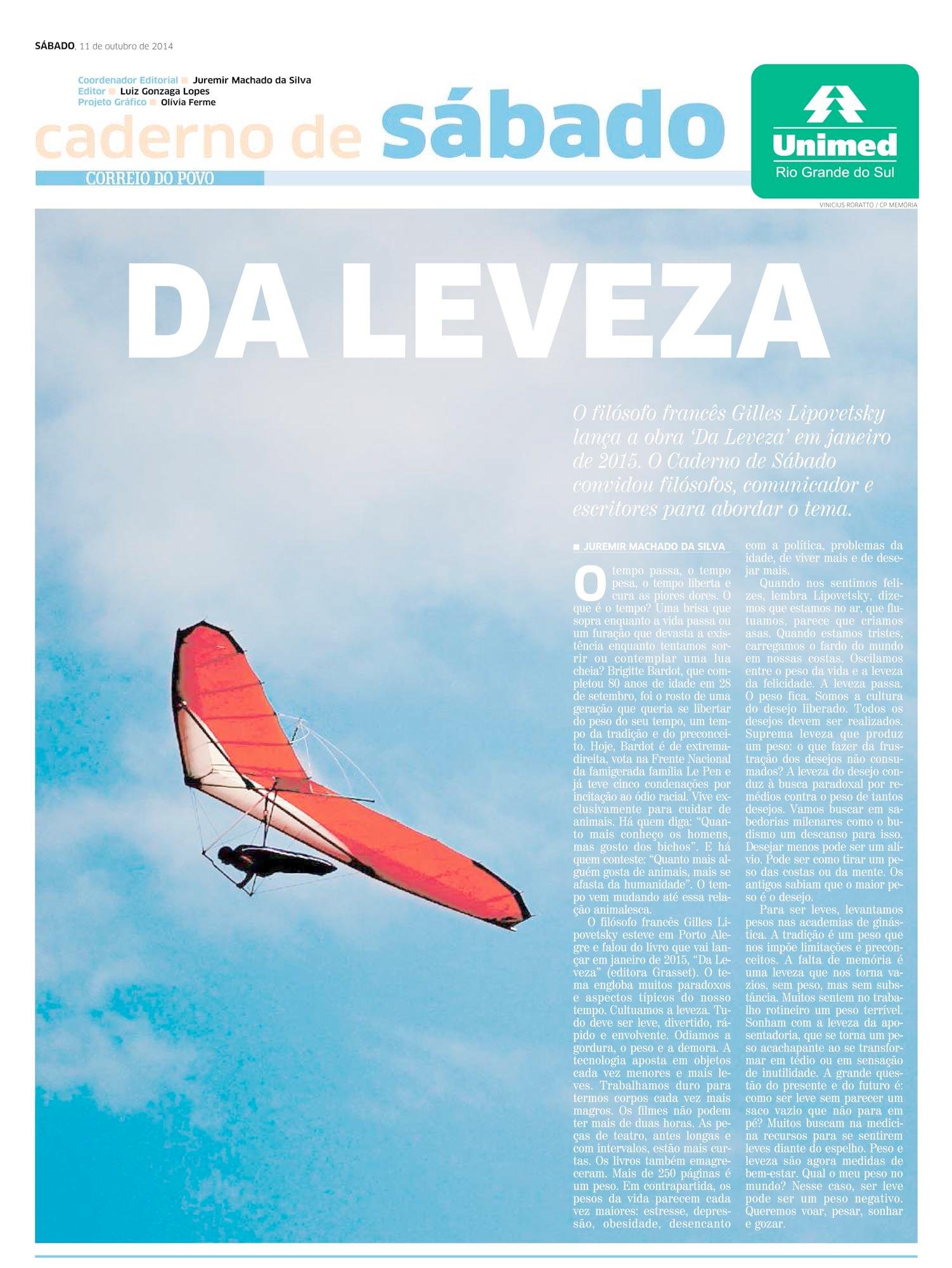 Leveza &eacute; o tema da vez no Caderno de S&aacute;bado