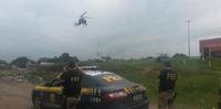 PRF contou com apoio do helicóptero da Polícia Civil