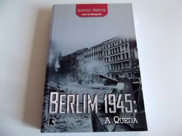 "Berlim 1945: A Queda", de Antony Beevor, &eacute; uma das obras censuradas