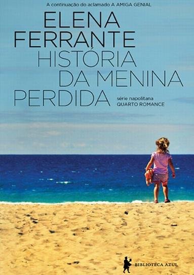 "Hist&oacute;ria da Menina Perdida" fecha a s&eacute;rie iniciada com "A Amiga Genial"