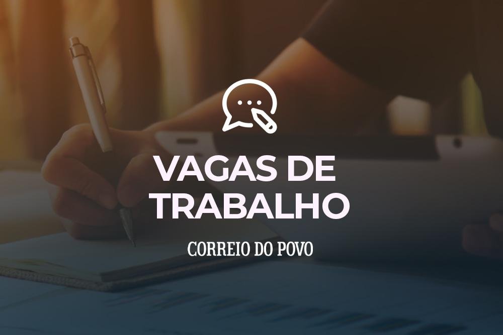 H&aacute; uma vaga para Porto Alegre e cadastro reserva para a capital e Bras&iacute;lia