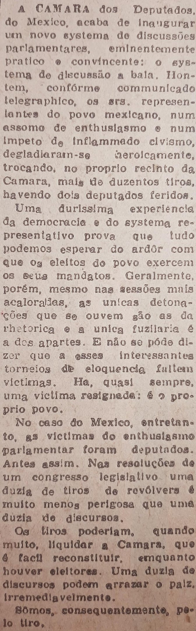 Artigo espirituoso, escrito a partir de graves eventos ocorridos no M&eacute;xico, ironizava os debates pol&iacute;ticos