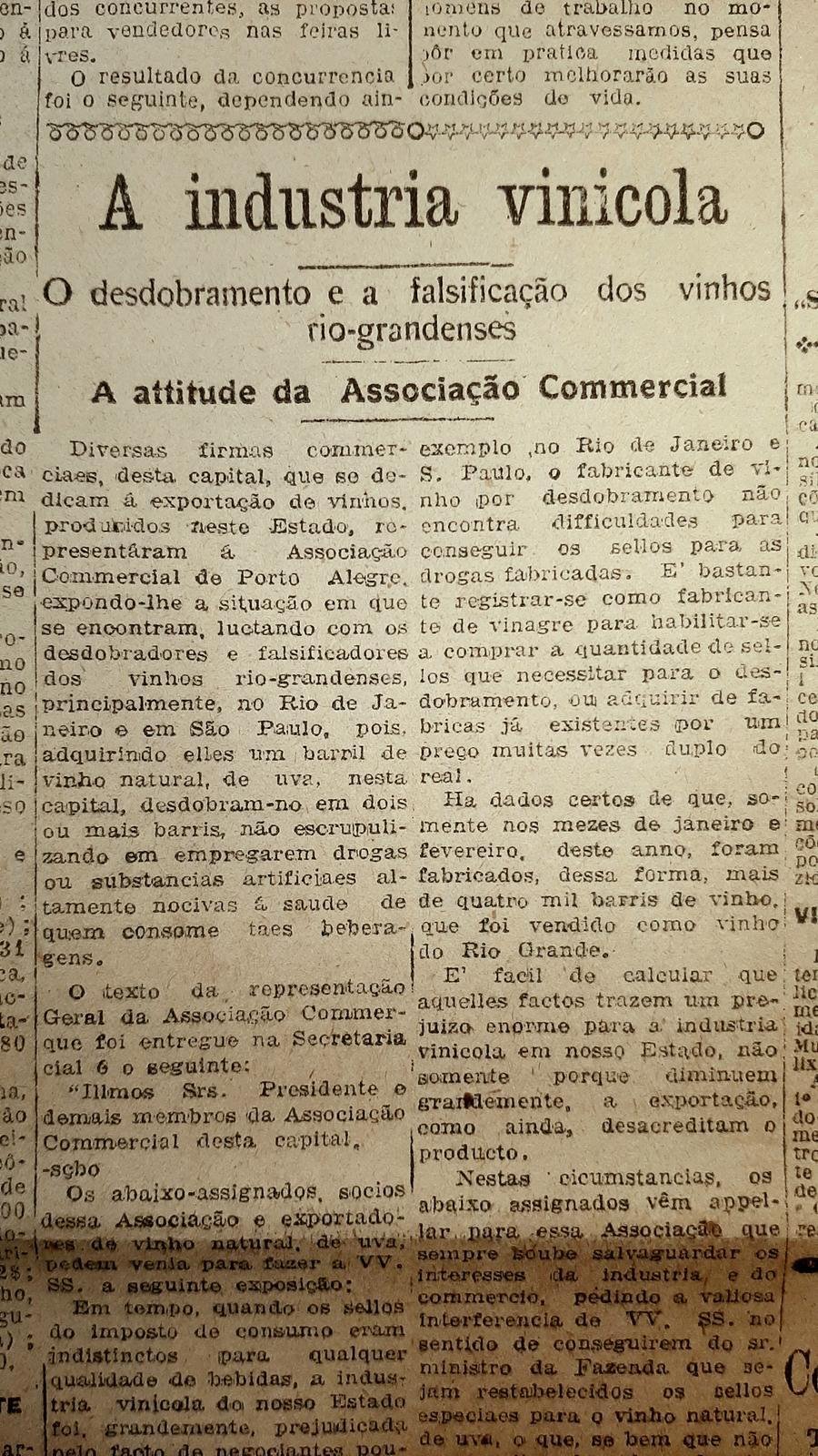 Os vinhos produzidos no Rio Grande do Sul sofriam constantemente com adultera&ccedil;&atilde;o ao chegarem aos mercados importadores do centro do pa&iacute;s. Alguns produtores apresentaram pedido formal ao governo do Estado de a&ccedil;&otilde;es que dificultassem as fraudes