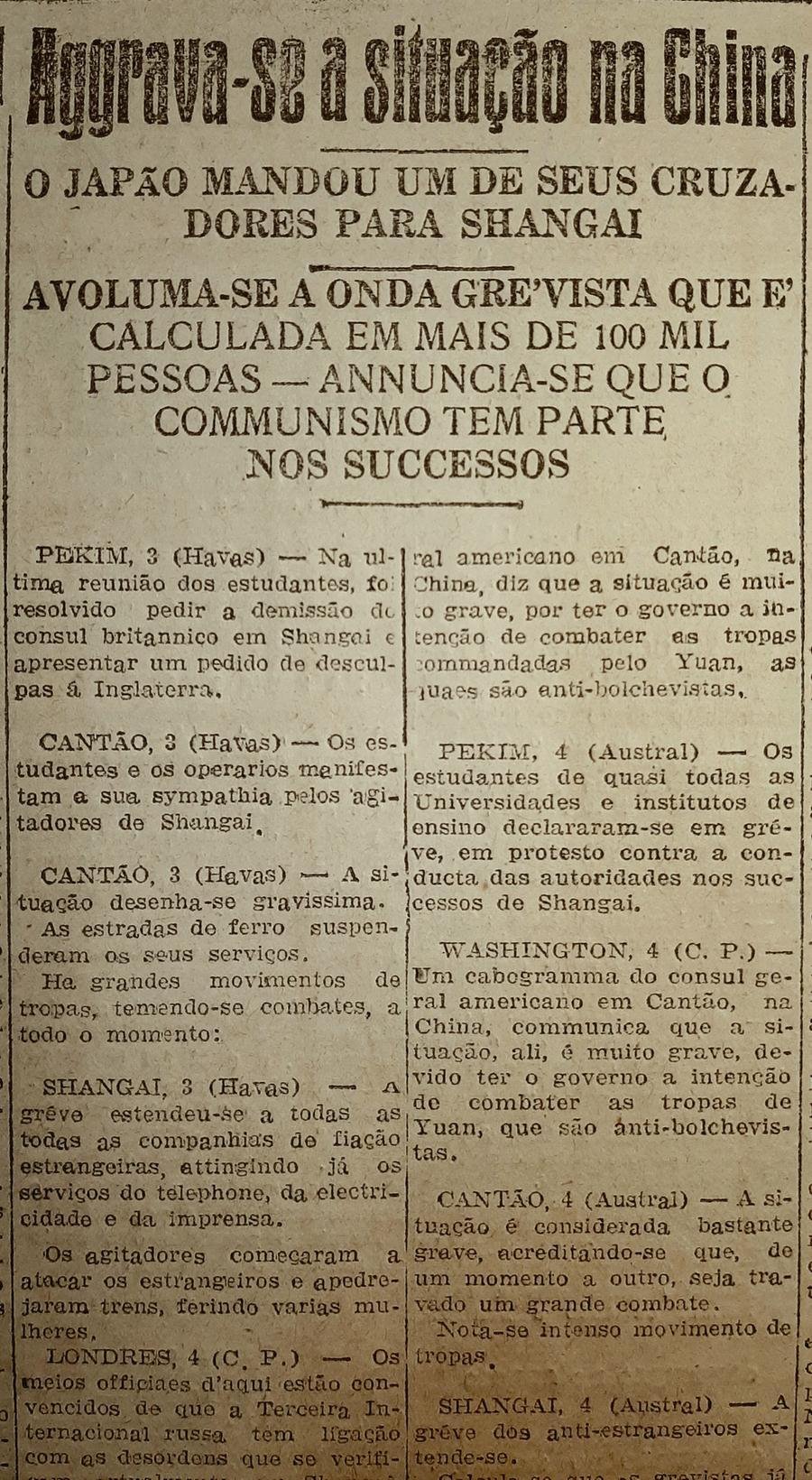 A rela&ccedil;&atilde;o entre os chineses e cidad&atilde;os estrangeiros atingiu o &aacute;pice de tens&atilde;o no dia 30 de maio de 1925, quando a pol&iacute;cia do territ&oacute;rio internacional de Xangai disparou contra manifestantes, matando 9 pessoas. O movimento que nasceu deste epis&oacute;dio hostilizou estrangeiros e defendeu a autonomia da China em rela&ccedil;&atilde;o &agrave;s pot&ecirc;ncias ocidentais