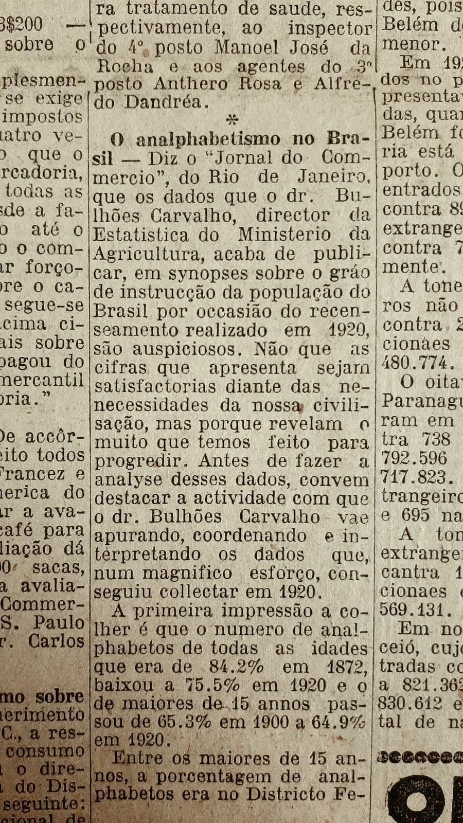Dados comparativos revelaram que o analfabetismo no Brasil sofreu de fato uma redu&ccedil;&atilde;o, mas os &iacute;ndices continuavam alarmantes; o Rio Grande do Sul era o estado com o menor percentual de analfabetos em 1920, com 61,2%