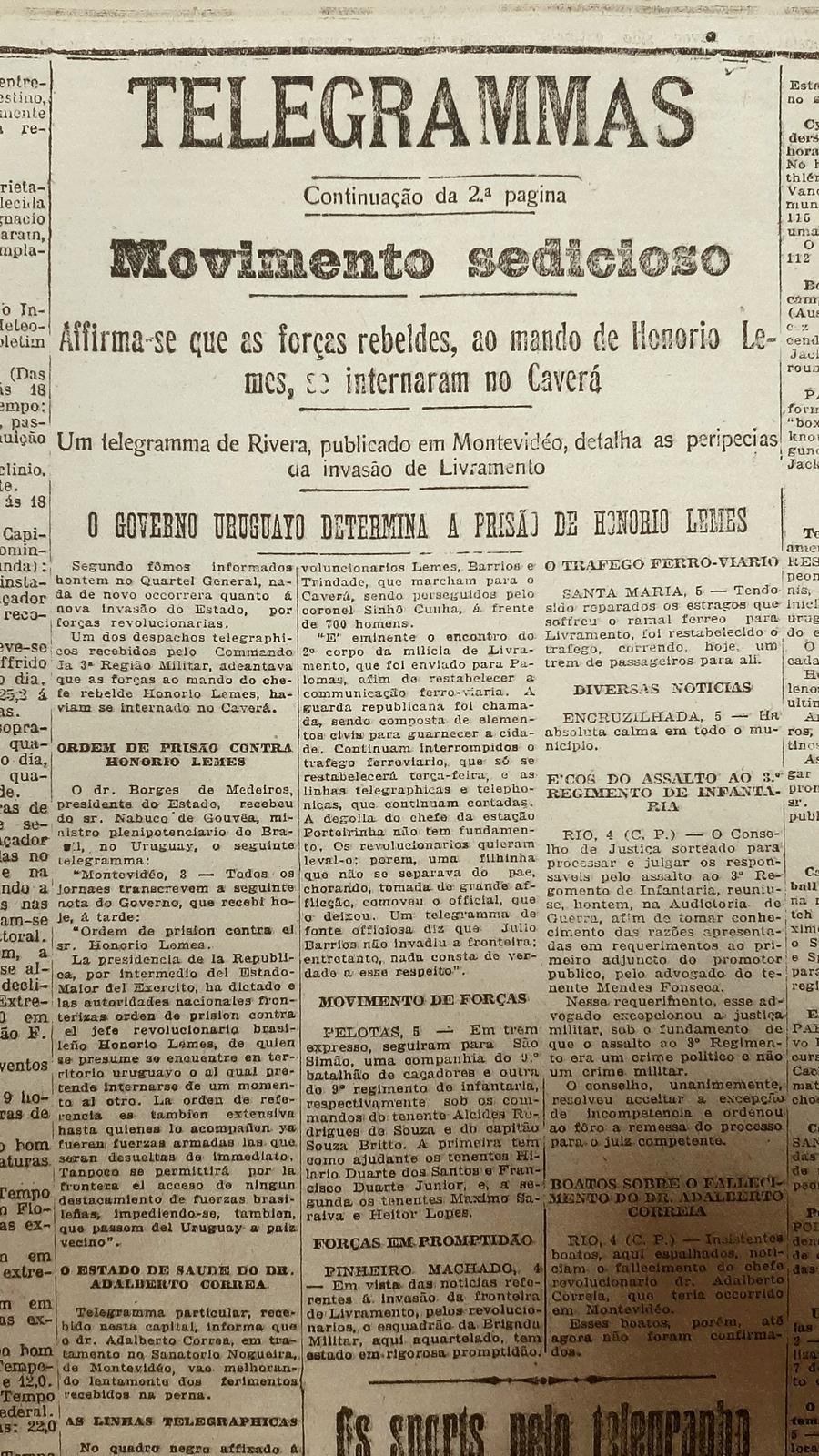 O caudilho rebelde Hon&oacute;rio Lemes utilizava a t&aacute;tica de se refugiar no Uruguai para escapar das autoridades brasileiras; ap&oacute;s nova investida em territ&oacute;rio ga&uacute;cho, o pa&iacute;s vizinho decidiu decretar sua pris&atilde;o