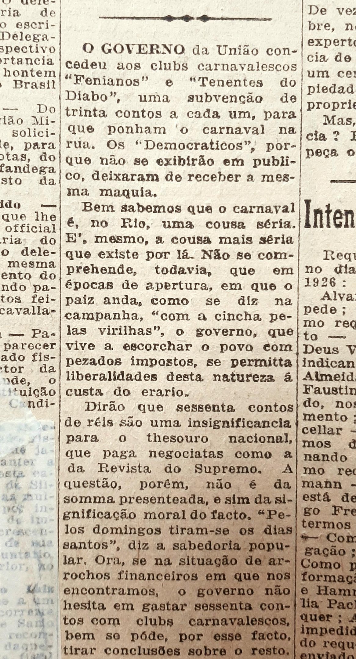 Jornal questiona destina&ccedil;&atilde;o de verbas para o carnaval em &eacute;poca de restri&ccedil;&otilde;es financeiras no pa&iacute;s.