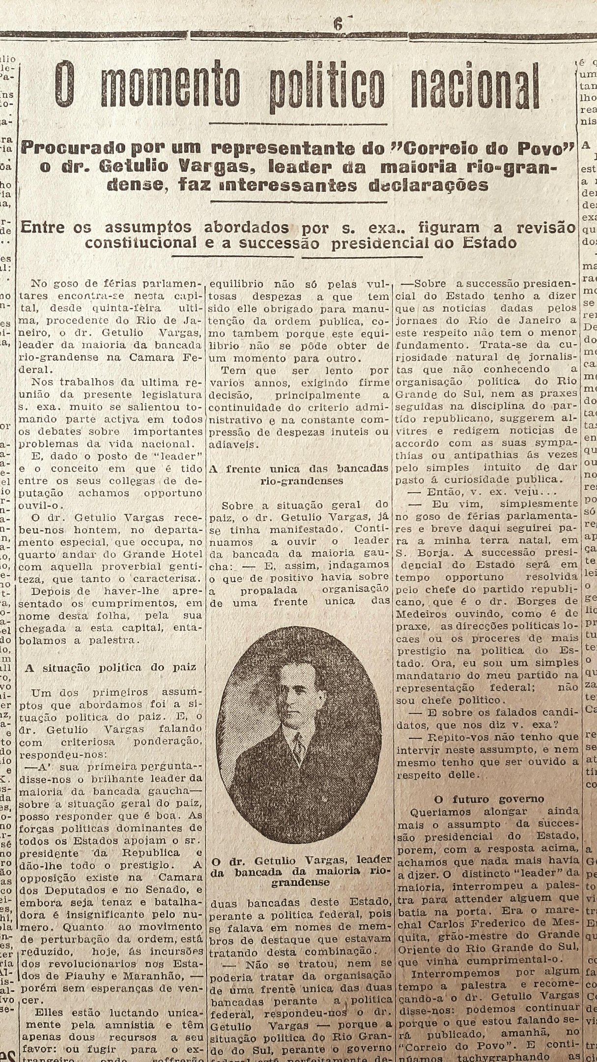 De f&eacute;rias em Porto Alegre, Get&uacute;lio Vargas deu entrevista ao Correio do Povo.