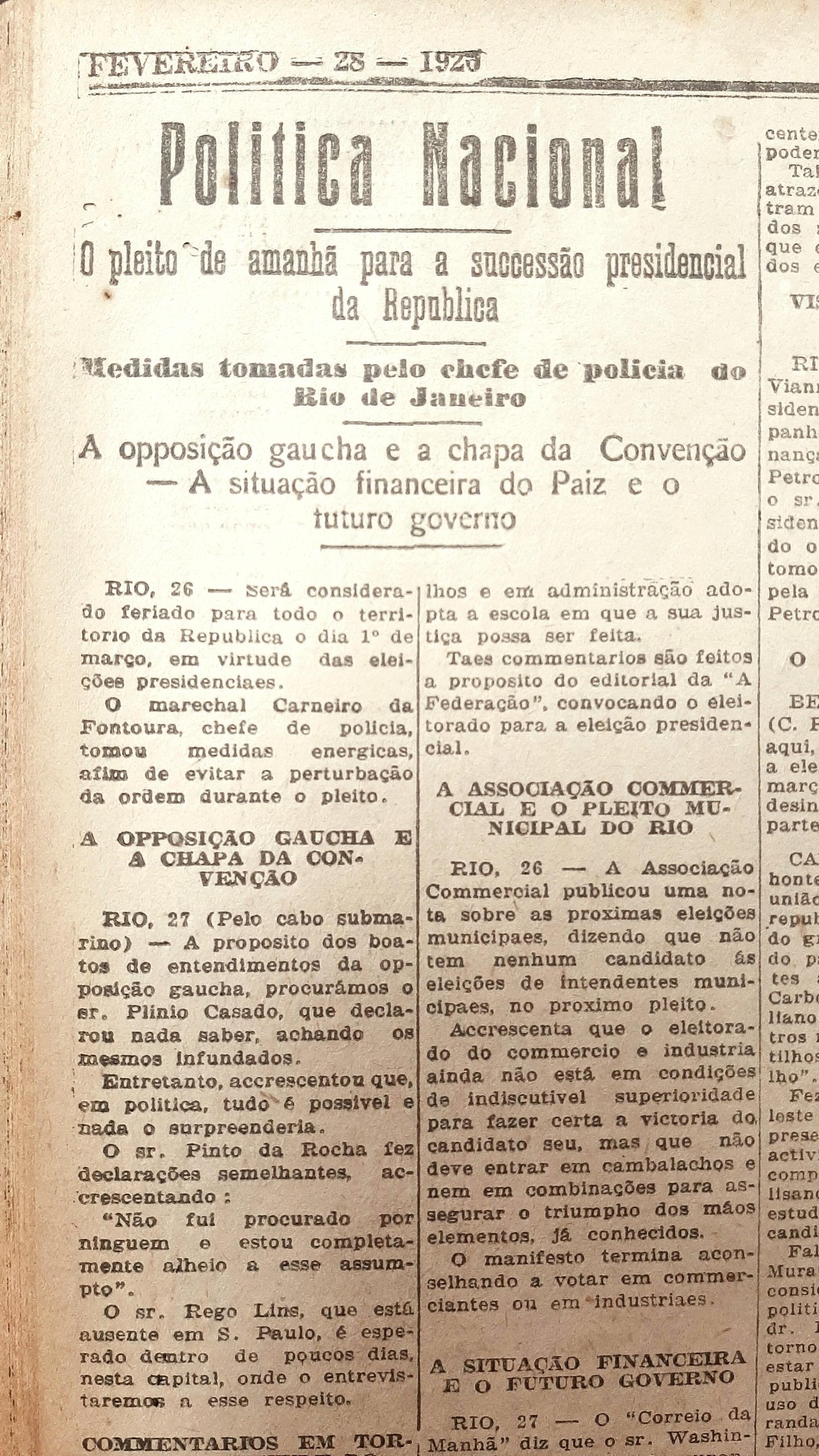 O pa&iacute;s se preparava, sem qualquer entusiasmo, para referendar Washington Lu&iacute;s como novo presidente da Rep&uacute;blica