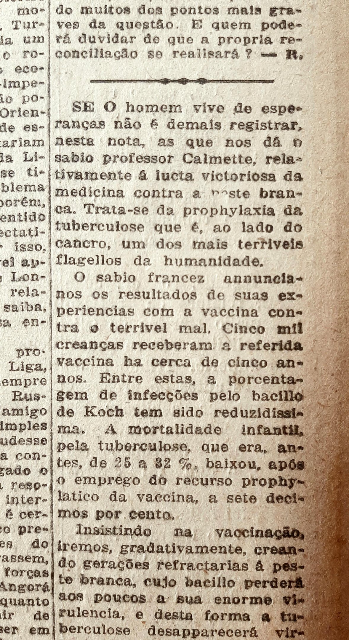 Os bacteriologistas franceses Albert Calmette e Camille Gu&eacute;rin testaram a vacina em humanos pela primeira vez em 1921