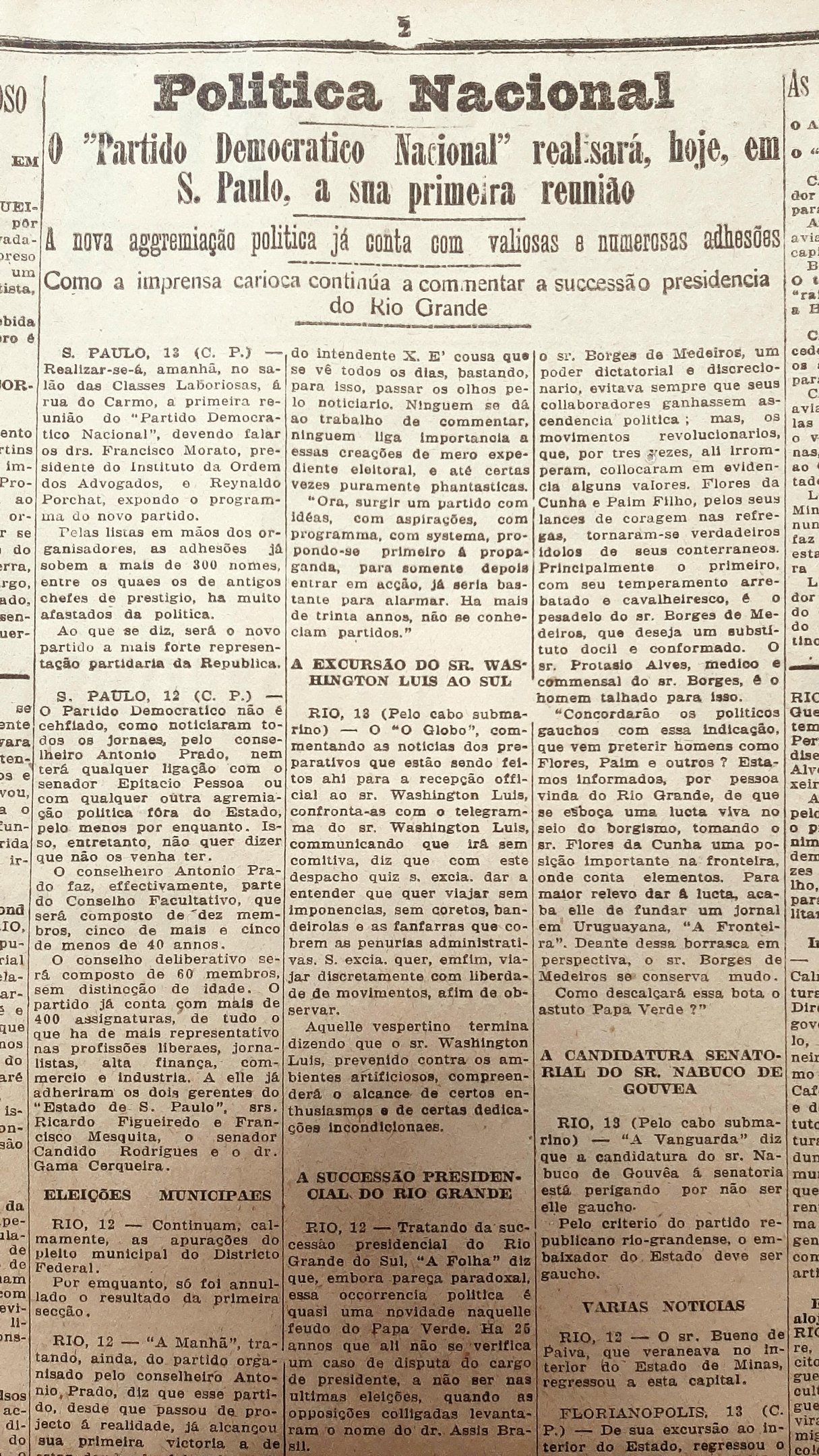 Jornal do centro do pa&iacute;s comentou a futura sucess&atilde;o no Estado, questionando a atitude de Borges de Medeiros e afirmando que a "perpetuidade governamental" termina devida &agrave; Revolu&ccedil;&atilde;o de 1923