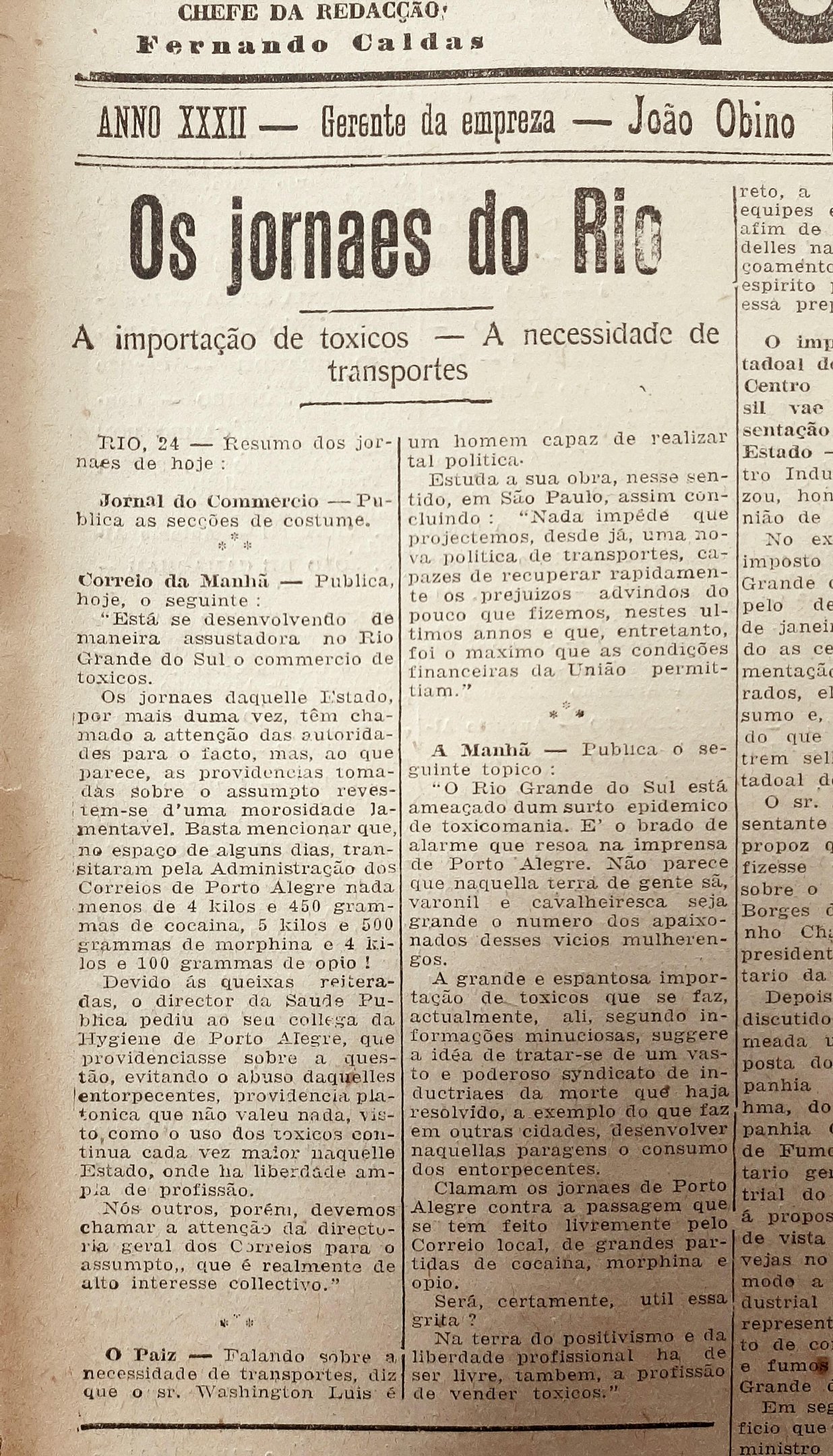 O di&aacute;rio carioca comentou a apreens&atilde;o de coca&iacute;na, morfina e &oacute;pio pelos Correios
