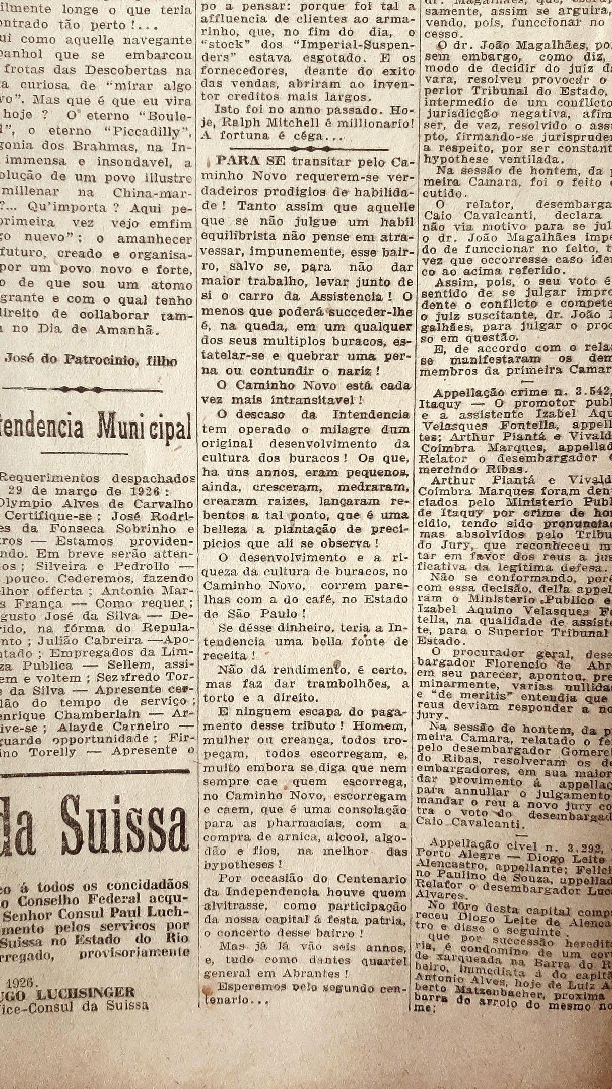A rua Volunt&aacute;rios da P&aacute;tria, famosa pela denomina&ccedil;&atilde;o de Caminho Novo, era uma das principais vias comerciais e industriais da cidade no in&iacute;cio do s&eacute;culo passado