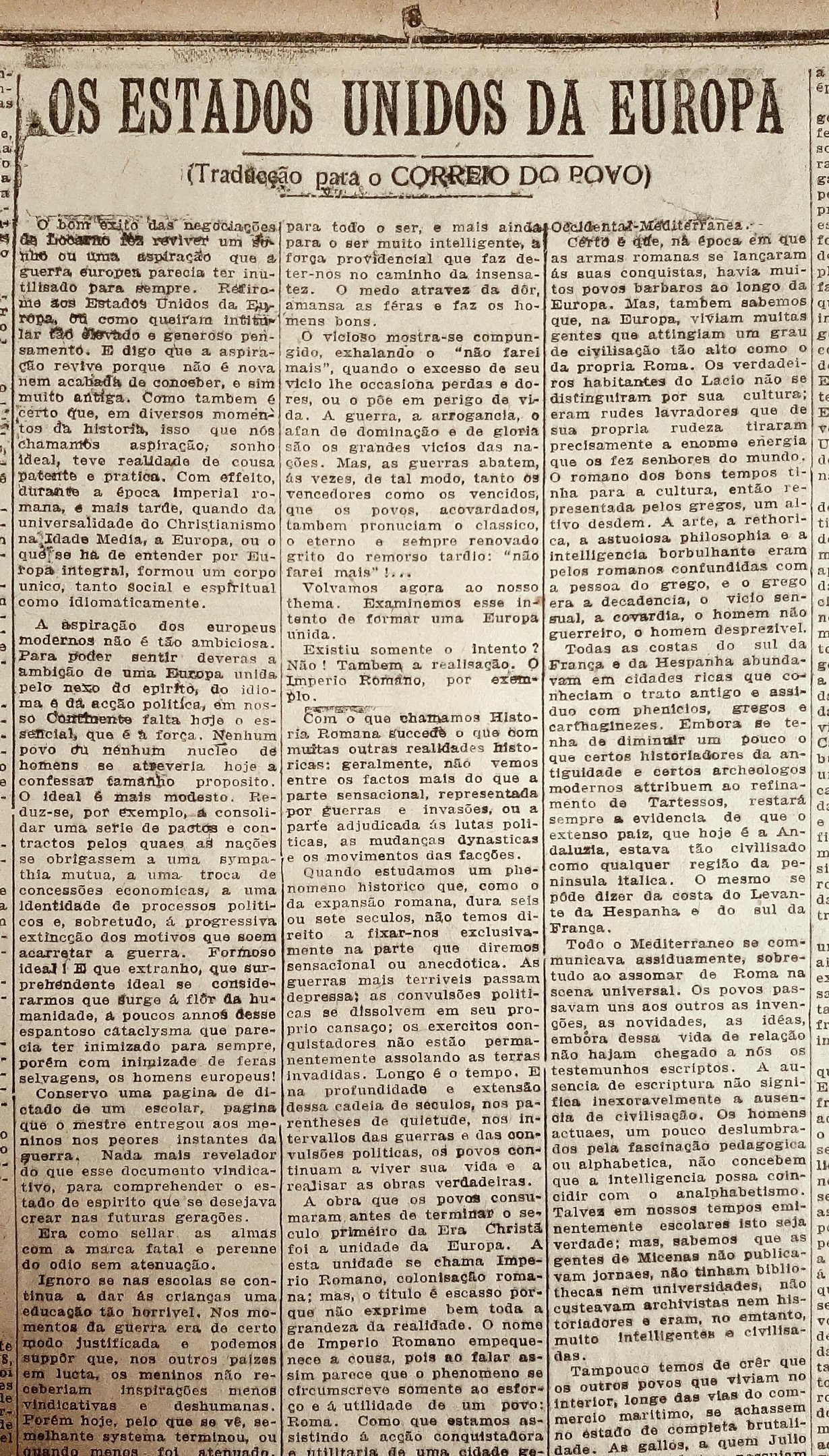 Ensaio do intelectual espanhol preconizava a uni&atilde;o dos estados europeus como ant&iacute;doto &agrave; guerra