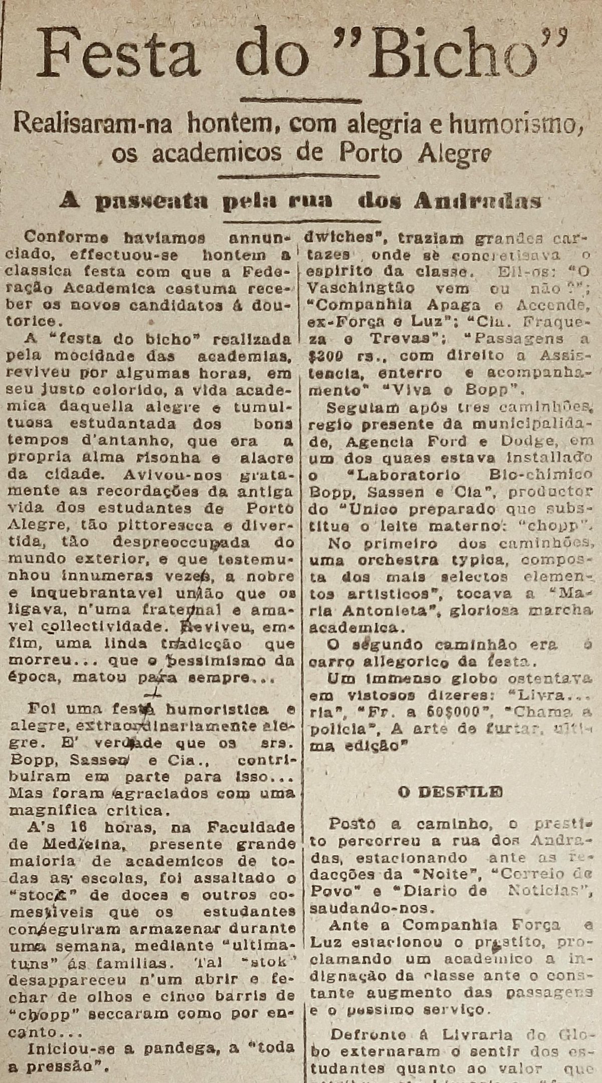 A cl&aacute;ssica celebra&ccedil;&atilde;o comemorava nas ruas a entrada dos novos acad&ecirc;micos com humor e cr&iacute;tica
