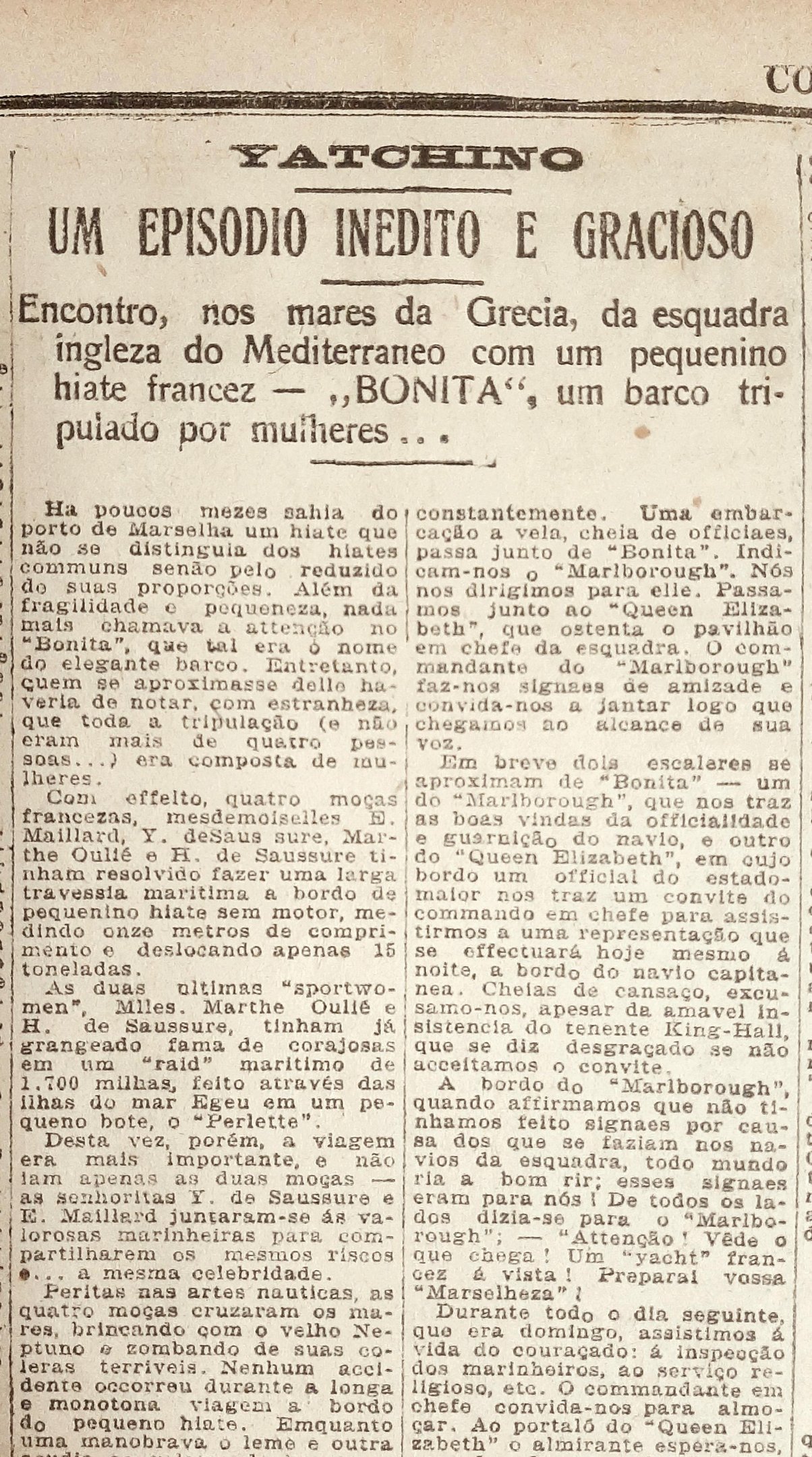 Feito de navega&ccedil;&atilde;o inteiramente feminino chamou a aten&ccedil;&atilde;o &agrave; &eacute;poca como exemplo de afirma&ccedil;&atilde;o da mulher