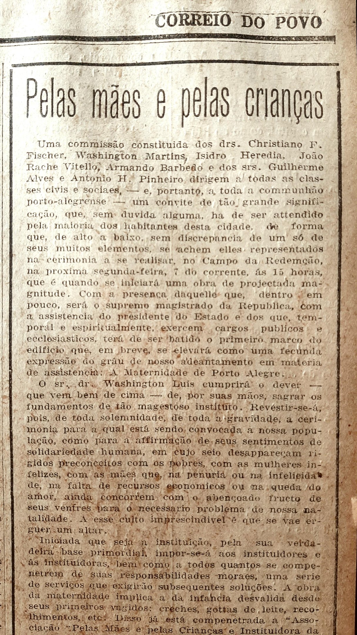 Apesar da import&acirc;ncia do projeto e dos esfor&ccedil;os para a constru&ccedil;&atilde;o do edif&iacute;cio, a maternidade se tornaria realidade apenas em novembro de 1940