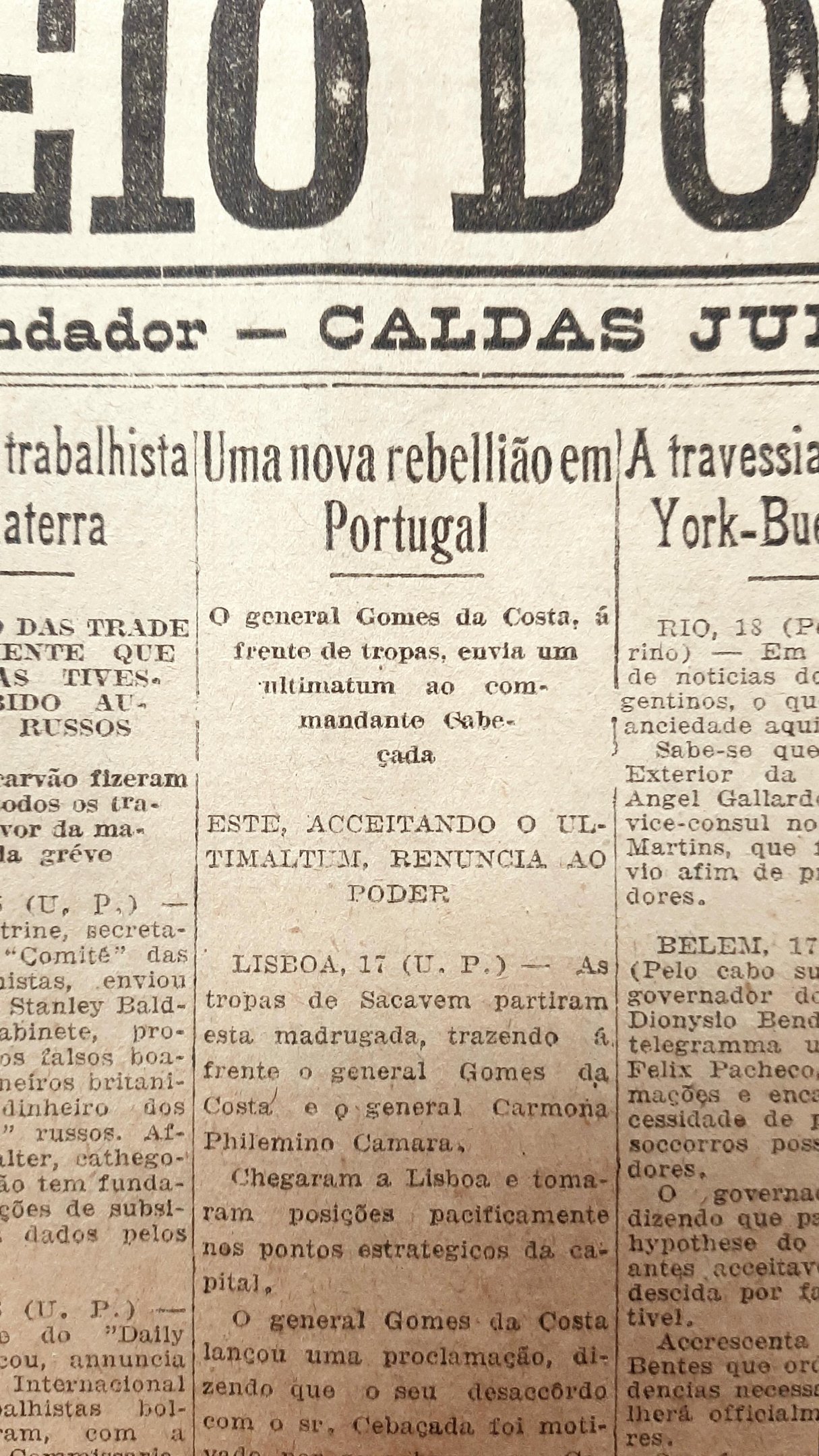 O comandante Mendes Cabe&ccedil;adas foi obrigado a renunciar aos cargos de presidente e primeiro-ministro em favor de Gomes da Costa