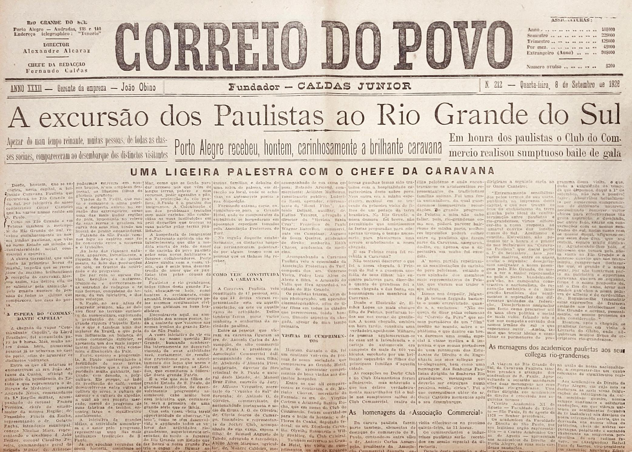 Expoentes do mundo jur&iacute;dico, do com&eacute;rcio, da agricultura, da imprensa e do esporte, entre outros, formaram delega&ccedil;&atilde;o que veio ao Estado