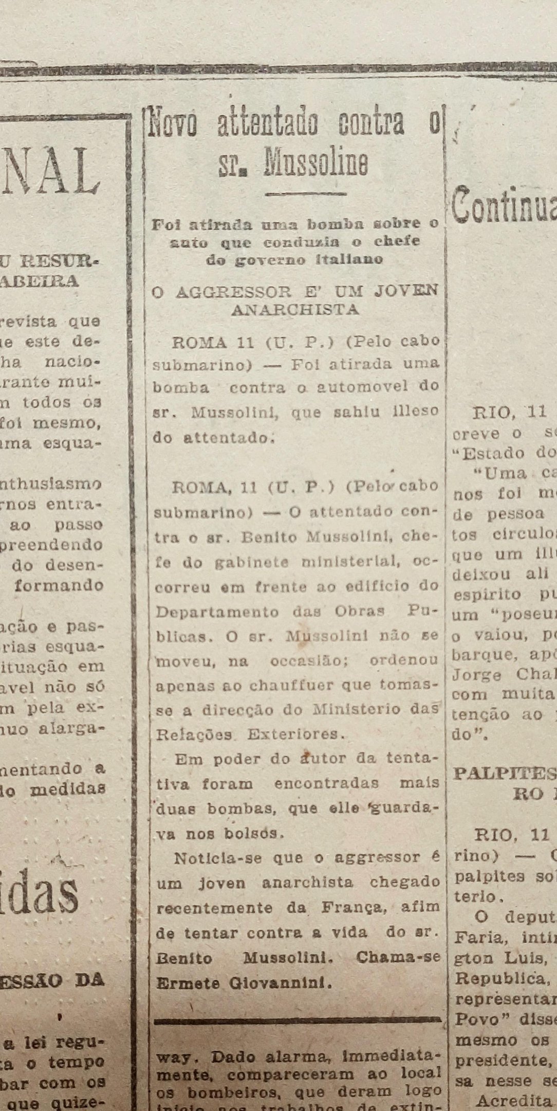 O explosivo lan&ccedil;ado por Lucetti atingiu o carro de Mussolini, mas esse n&atilde;o se feriu