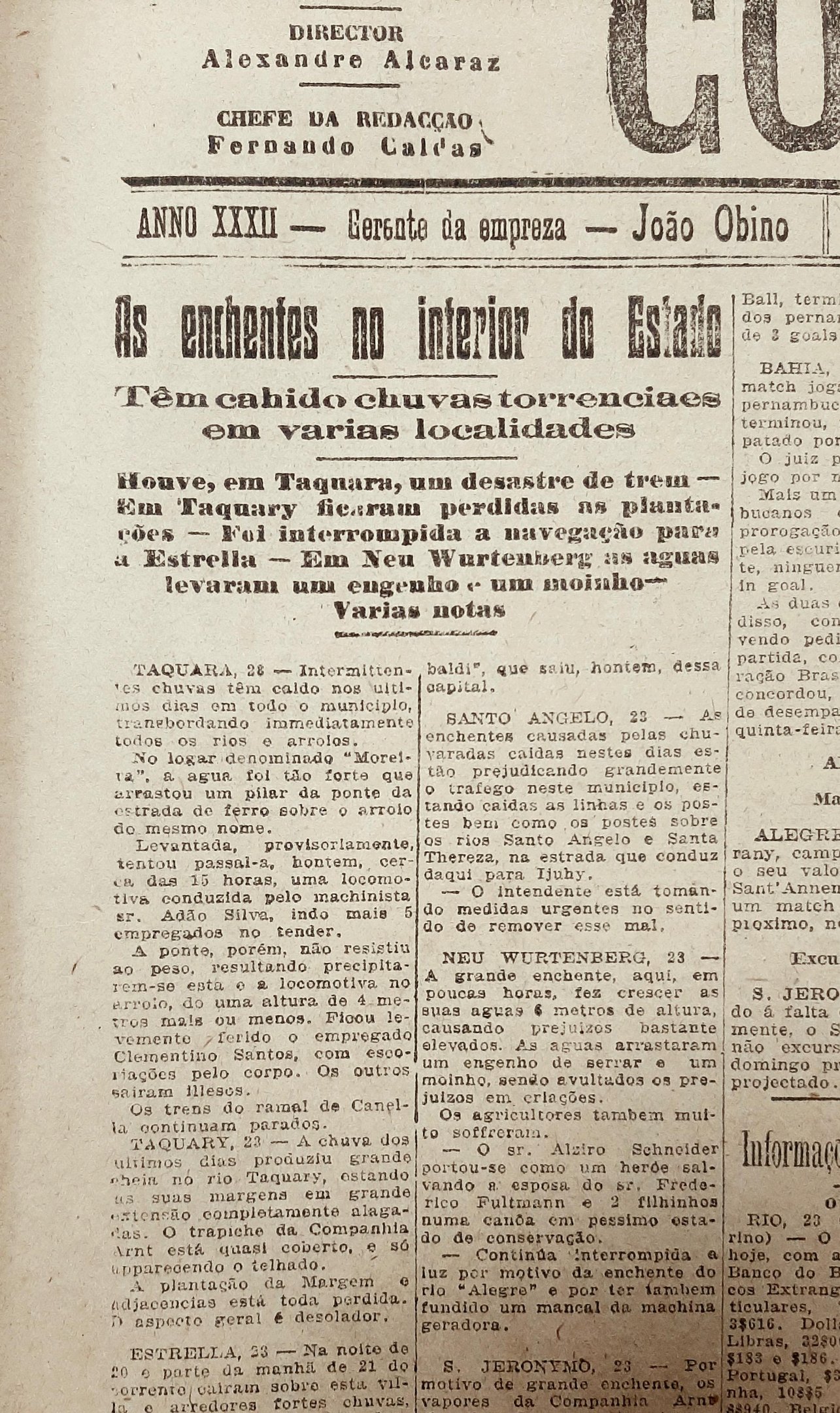 As chuvas prosseguiram por dias, alagando os principais vales do Rio Grande do Sul