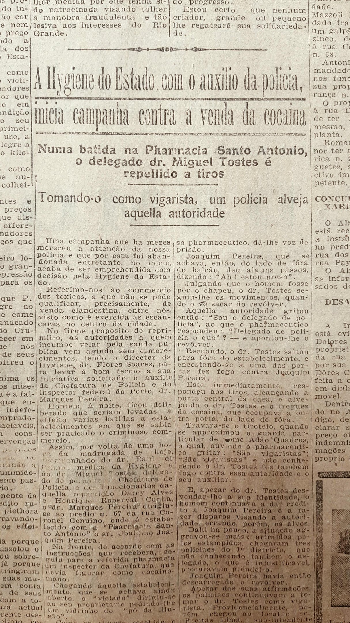 Propriet&aacute;rio de farm&aacute;cia que vendia coca&iacute;na disparou diversas vezes contra o delegado Miguel Tostes e outros policiais