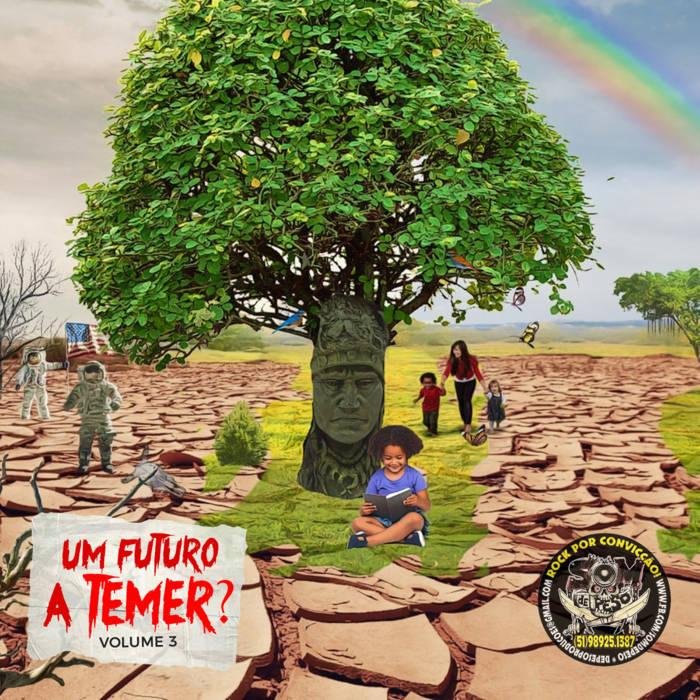 CD "Um Futuro a Temer Vol. III", &uacute;ltimo da trilogia de protesto traz 34 bandas underground