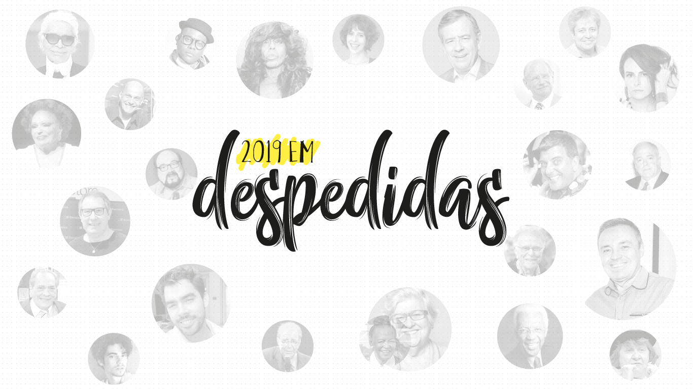 Grandes nomes da Cultura e do Jornalismo se despediram em 2019