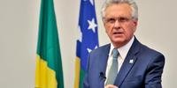 Governador de Goiás afirmou que ações no Estado serão pautadas por orientações da OMS e do Ministério da Saúde