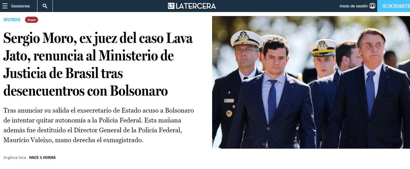 No Chile, o La Tercera destaca os "desencontros" entre Bolsonaro e Moro no governo