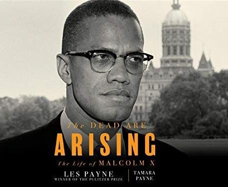 Capa da biografia The Dead Are Arising: The Life of Malcolm X, de Les Payne e Tamara Payne