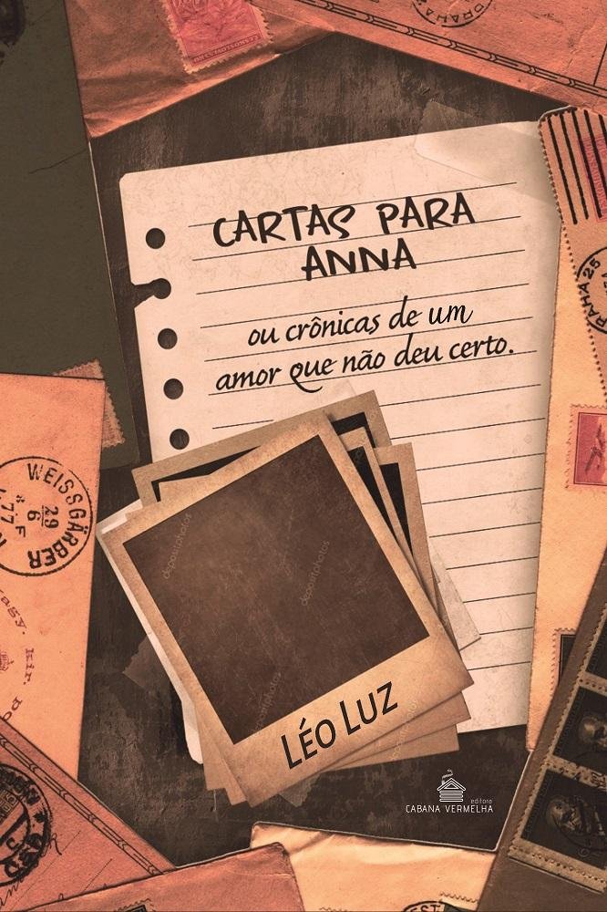 Cartas para Anna: a história de um amor que não deu certo