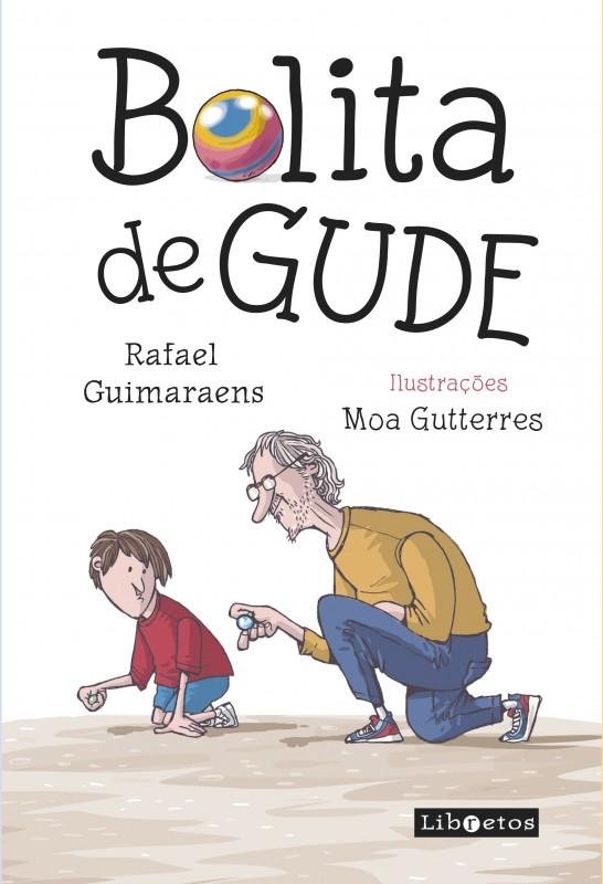 Parte da capa do livro 'Bolita de gude &ndash; mem&oacute;rias de inf&acirc;ncia', ilustrado por Moa Gutterres