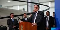 Bolsonaro entregou ordem para ministros