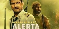 O ator Gerard Butler (E) protagoniza o filme 'Alerta Máximo'